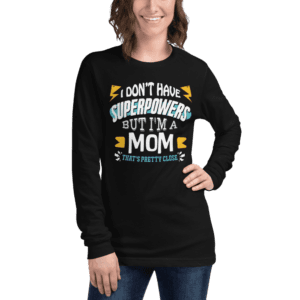 Super Mom Long Sleeve Tee - unisex long sleeve tee black front b d cc - Shujaa Designs
