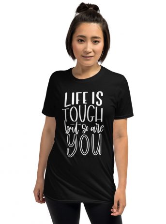 Life is Tough - unisex basic softstyle t shirt black front d b - Shujaa Designs