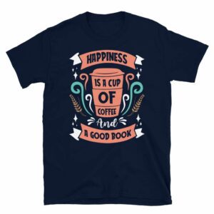 Happiness is a Cup of Coffee - unisex basic softstyle t shirt navy front aba c f - Shujaa Designs