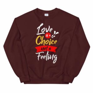 Love is a Choice Unisex Sweatshirt - unisex crew neck sweatshirt maroon front e c - Shujaa Designs
