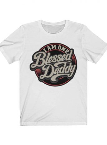 I Am One Blessed Daddy Unisex Jersey Short Sleeve Tee -  - Shujaa Designs