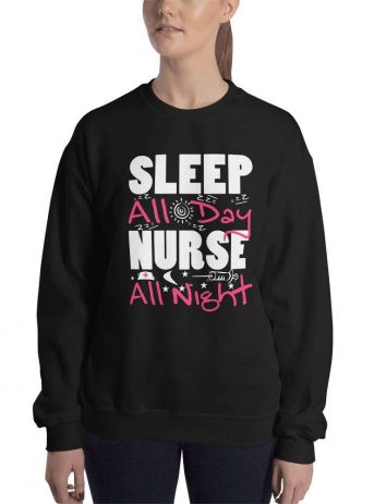 Sleep All Day Nurse All Night – Nurse Design Unisex Sweatshirt - unisex crew neck sweatshirt black front b d da - Shujaa Designs