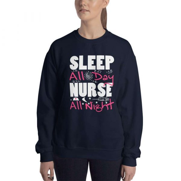 Sleep All Day Nurse All Night – Nurse Design Unisex Sweatshirt - unisex crew neck sweatshirt navy front b d - Shujaa Designs