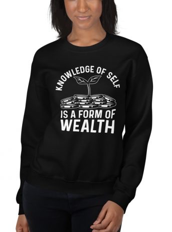 Knowledge Of Self Is A Form Of Wealth Unisex Sweatshirt - unisex crew neck sweatshirt black front f f ae d c - Shujaa Designs