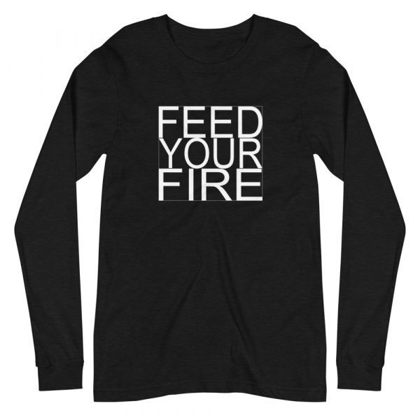 Feed Your Fire Unisex Long Sleeve Tee - unisex long sleeve tee black heather front f a - Shujaa Designs