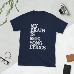 My Brain Is 99.9% Song Lyrics Short-Sleeve Unisex T-Shirt - unisex basic softstyle t shirt navy front c d - Shujaa Designs