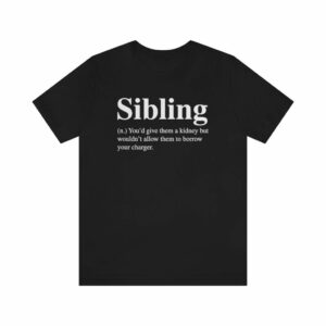 Sibling Definition T-Shirt -  - Shujaa Designs