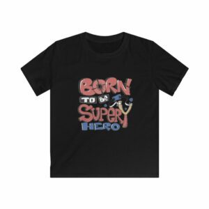 Born To Be A Super Hero Kids Softstyle Tee -  - Shujaa Designs