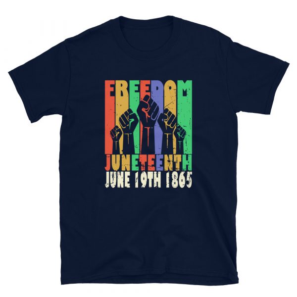 Freedom Juneteenth Unisex T-Shirt - unisex basic softstyle t shirt navy front afe b b - Shujaa Designs