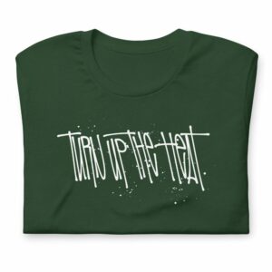Turn Up The Heat Unisex t-shirt - unisex staple t shirt forest front c f a d - Shujaa Designs