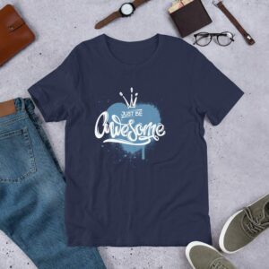 Just Be Awesome Unisex t-shirt - unisex staple t shirt navy front cb c - Shujaa Designs