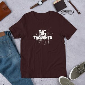 Big Thoughts Unisex t-shirt - unisex staple t shirt oxblood black front c c d - Shujaa Designs