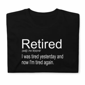 Private: Retired Definition Short-Sleeve Unisex T-Shirt - unisex basic softstyle t shirt black front f cd - Shujaa Designs