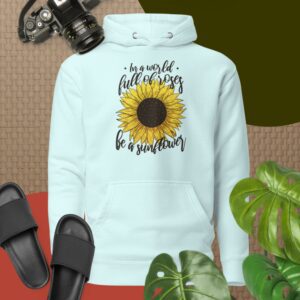 Private: In A World Full Of Roses Be A Sunflower Unisex Hoodie - unisex premium hoodie sky blue front b - Shujaa Designs