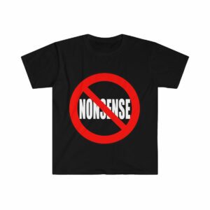 No Nonsense Unisex Softstyle T-Shirt - - Shujaa Designs