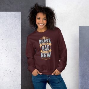 Private: Be Brave Enough To Be Bad At Something New Unisex Sweatshirt - unisex crew neck sweatshirt maroon front a fafc - Shujaa Designs